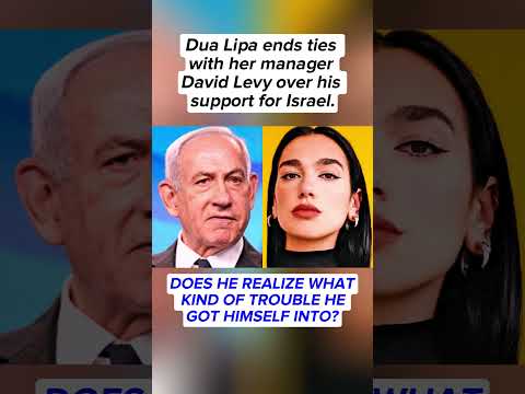 Dua Lipa Cuts Ties With Manager David Levy Over His Support for Israel