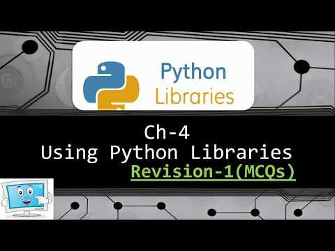 Class 12cs With Python Revision 1ch 4 Using Python Libraries