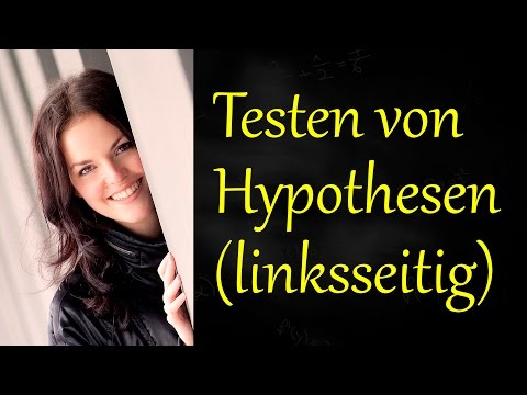 Linksseitiger Hypothesentest, Nullhypothese, Alternativhypothese, Signifikanzniveau
