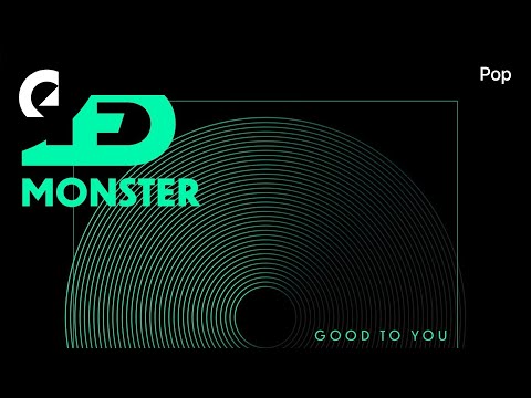 Led Monster Good To You