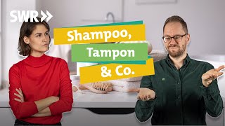 Shampoo, Tampon & Co. - So wird unsere Körperpflege nachhaltiger I Ökochecker SWR
