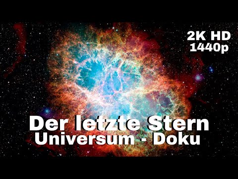 Der letzte Stern - Universum Dokumentation - [LunaPuu - Doku-TV Germany] Deutsch 2K HD