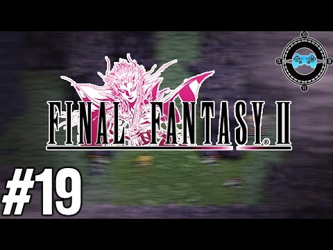 Soul of Rebirth 1/4 - Let's Play Final Fantasy II Episode #19 (Walkthrough/Guide)