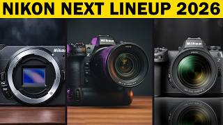 7 Upcoming Nikon Camera Lineup That Are Coming in 2026