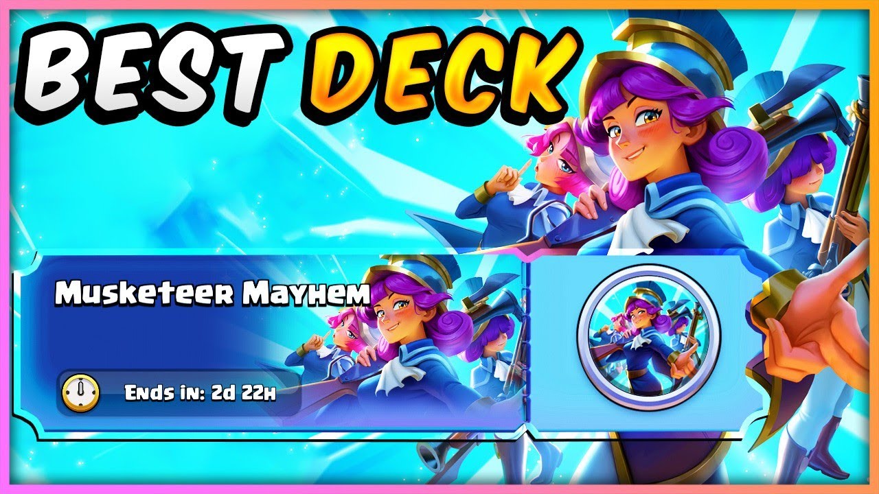 BEST DECK for MUSKETEER MAYHEM CHALLENGE!