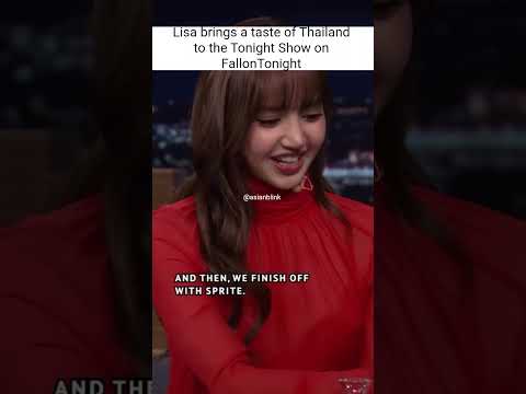 lisa brings a taste of Thailand to the Tonight Show #lisa #pressplay #FallonTonight #blackpink