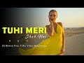 Tuhi Meri Shab Hai Remix DJ Barkha Kaul X Dvj Varun Ganjawalla