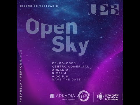 Pasarela Open Sky 2023 | Diseño de Vestuario UPB