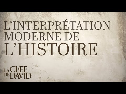 L'interprétation moderne de l'histoire
