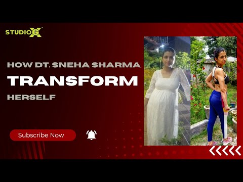 How Sneha Transformed herself with nutrition & exercise . You can Too !!