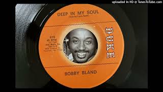 Bobby Bland - Deep in My Soul (Duke) 1967