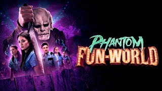 Phantom Fun-World | Official Trailer | Horror Brains