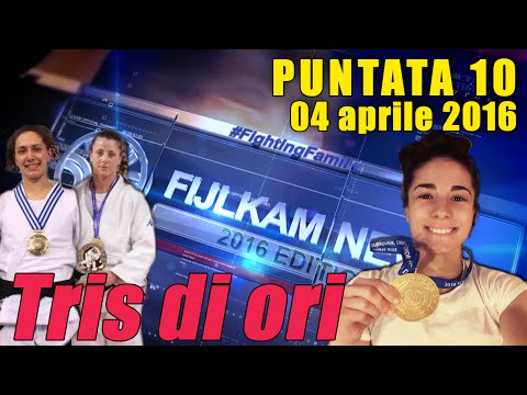 FIJLKAM NEWS 10 - Tris di ori