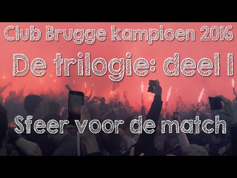 Club Brugge kampioen 2016 - Ep 6:  sfeer voor de match (1/3)