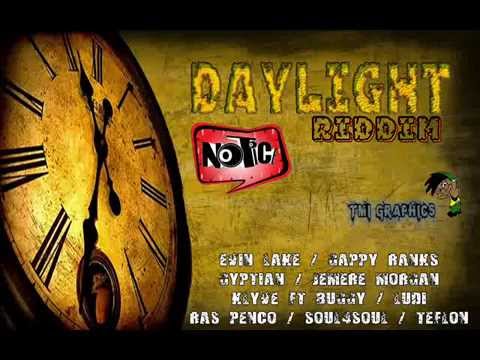 DAYLIGHT RIDDIM MIXX BY DJ-M.o.M EVIN LAKE, GAPPY RANKS, GYPTIAN, TEFLON and more