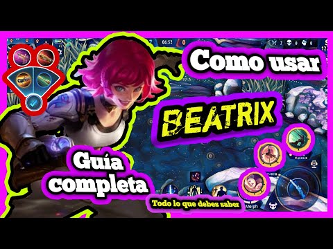 Guía BEATRIX - Como usar BEATRIX | Mobile Legends |