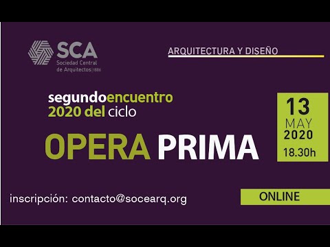 Opera Prima SCA - 2° Encuentro: Ludmila Crippa, Gustavo Trosman y Edgardo Minond