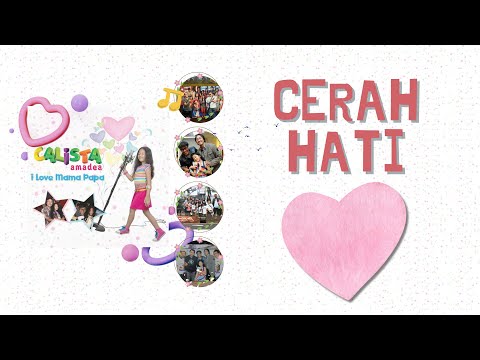 Cerah Hati | I Love Mama Papa - Calista Amadea