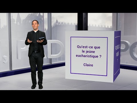Qu’est-ce que le jeûne eucharistique ?