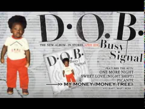 Busy Signal - My Money (My Tree)