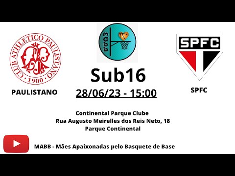 FPB - 28/06/23 - Sub16 - Campeonato Estadual 2023 - Paulistano 83 x 55 SPFC