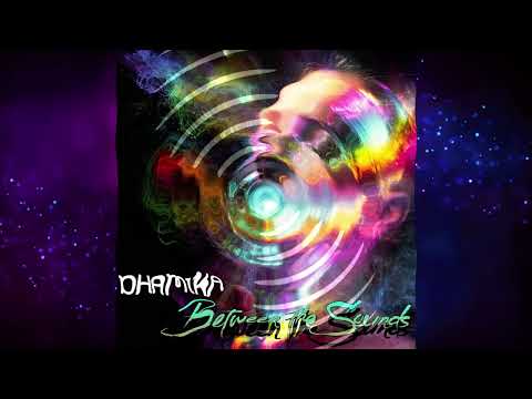 Dhamika - Between the Sounds