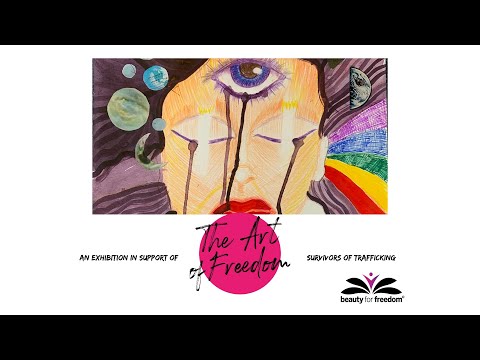 The Art of Freedom - Beauty for Freedom Dallas Exhibition Supporting Survivors of Human Trafficking