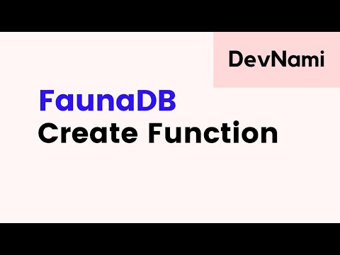 FaunaDB How to Create Function in FaunaDB