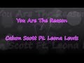 You Are The Reason - Calum Scott Ft. Leona Lewis - Lyrics & Traductions You Are The Reason - Calum Scott Ft. Leona Lewis - Lyrics & Traductions