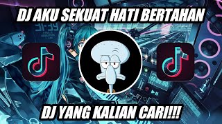 Download lagu DJ AKU SEKUAT HATI BERTAHAN KAMU SEBISANYA MENGHANCURKAN LAGI VIRAL TIKTOK 2021 mp3