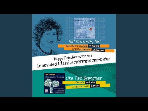 Girl Butterfly Girl - song cycle for soprano & symphony orchestra, sung in Arabic, Op. 4: No....