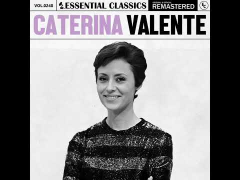 CATERINA VALENTE - ESSENTIAL CLASSICS (2024) (FULL ALBUM)