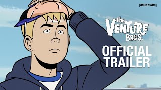 The Venture Bros: Radiant Is The Blood Of The Baboon Heart | OFFICIAL TRAILER | adult swim
