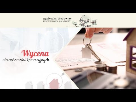 Zobacz filmy, Agnieszka Wadowiec Wycena nieruchomości, Żerniki Górne