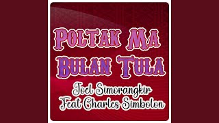 Download lagu Poltak Ma Bulan Tula (feat. Charles Simbolon) mp3