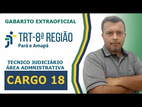 TRT 8ª Região - PA AP - Gabarito Extraoficial - Correção da Prova - Cargo 18: Técnico Judiciário