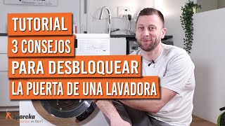 3 consejos para desbloquear la puerta de la lavadora