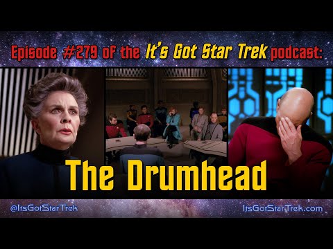 It's Got Star Trek #279 - 'The Drumhead' TNG S4E21