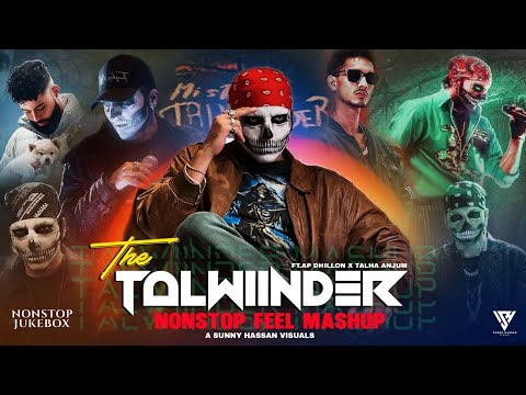 Talwiinder Nonstop Feel Mashup 2025 | Ft.Ap Dhillon x Talha Anjum | Sunny Hassan | Nonstop Jukebox