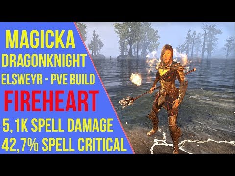 ESO - Magicka Dragonknight PVE Build "Fireheart" | Elsweyr