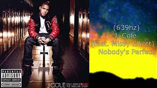 J. Cole feat. Missy Elliott - Nobody&#39;s Perfect (639hz)