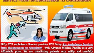 Book Air Ambulance Services from Bhubaneswar to Chandigarh Available Round