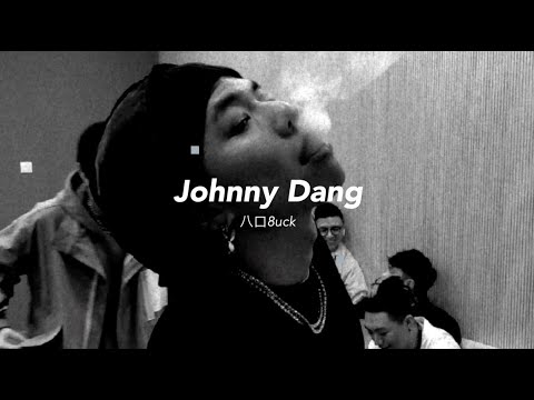 八口8UCK - Johnny Dang (Official Lyric Video)