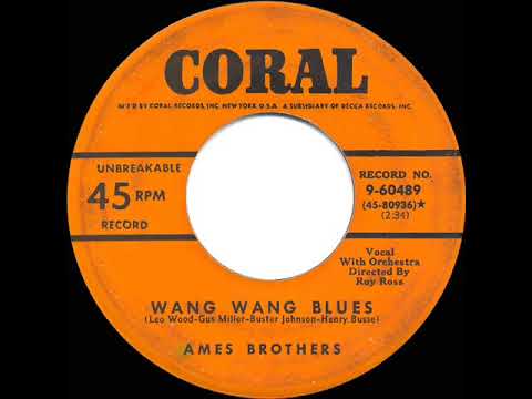 1951 HITS ARCHIVE - Wang Wang Blues - Ames  Brothers