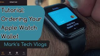 How To Order Your Apple Wallet Cards on your Apple Watch (Tutorial)