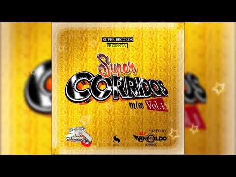 Super Corridos Mix _ Producer by- Dj ArnoldoMix El Original