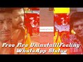 Free Fire Uninstall/miss you😭Feeling WhatsApp Status - Tamil SONAMUTHA EDITZ