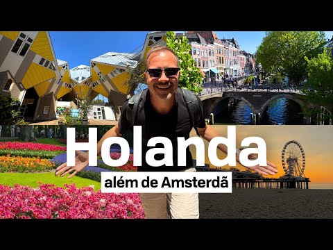 What is the Netherlands like beyond Amsterdam - Which cities to visit from Amsterdam
