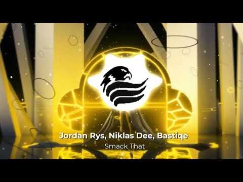Jordan Rys, Niklas Dee, Bastiqe - Smack That (Bass Boosted) 4K