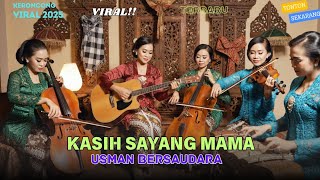 Download lagu Kasih Sayang Mama - Usman Bersaudara (Keroncong Remix Cover) | Nada Keroncong ID | Musik Nostalgia mp3